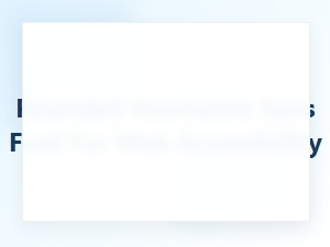 Accessible Rounded Geometric Sans Fonts
